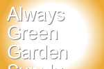 Always Green Garden Supply